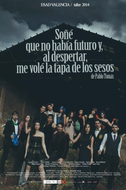 2014-IT-4AB-SONE_QUE_NO_HABIA_FUTURO-Alejandro_Jornet-Cartel